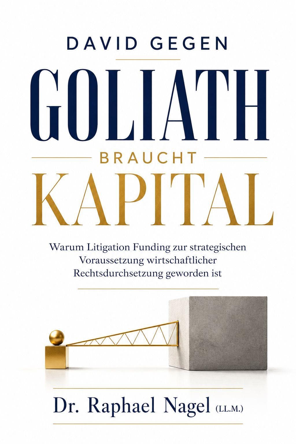 David gegen Goliath braucht Kapital. Ein Buch von Dr. Raphael Nagel.